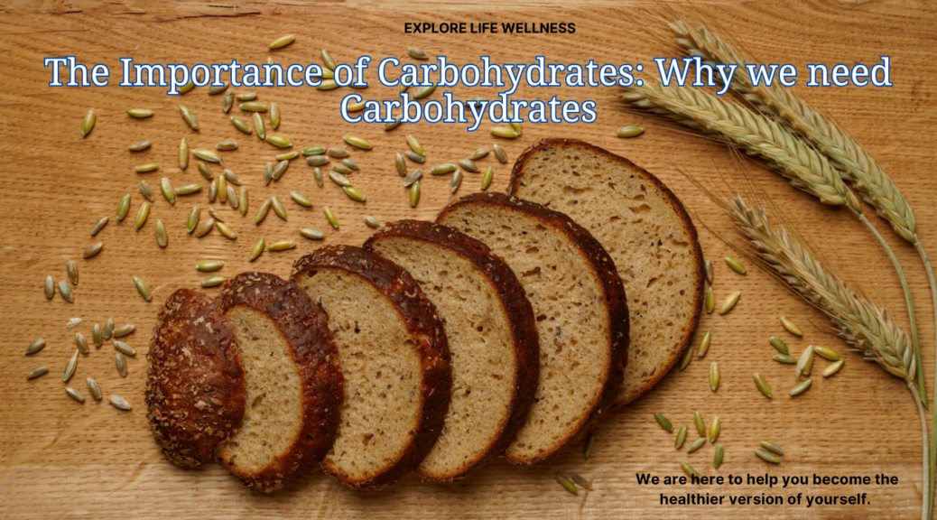the-importance-of-carbohydrates-why-we-need-carbohydrates