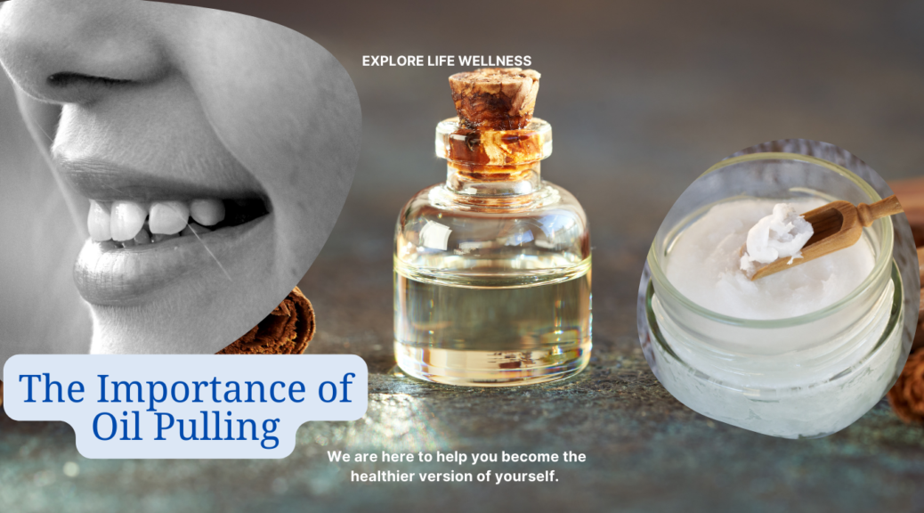 the-importance-of-oil-pulling