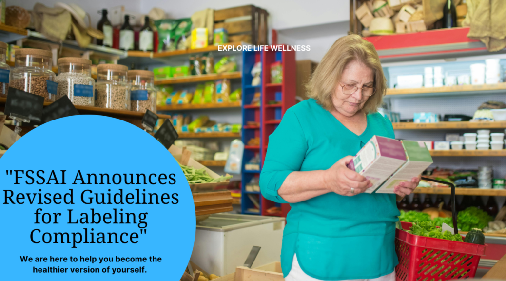 FSSAI Announces Revised Guidelines for Labeling Compliance